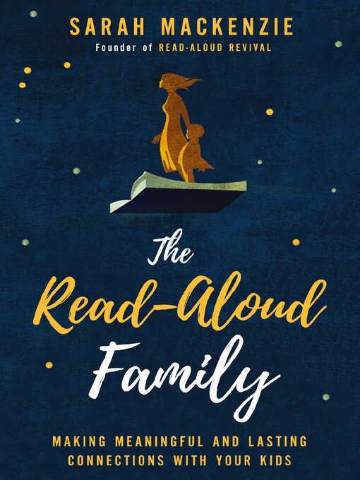 Title details for The Read-Aloud Family by Sarah Mackenzie - Available